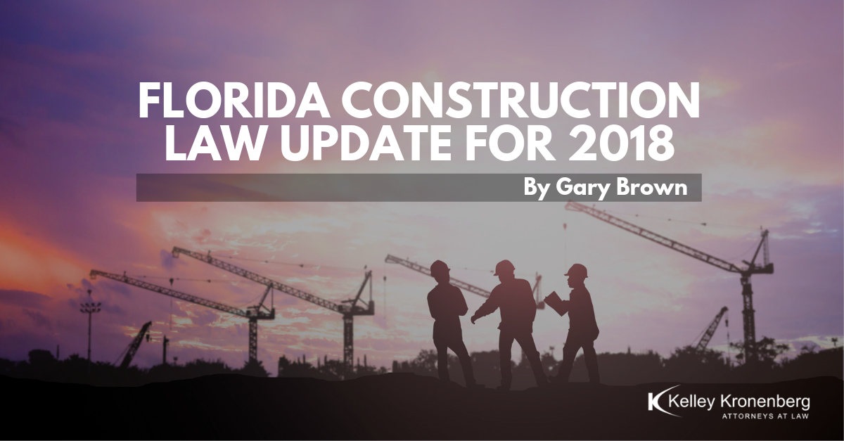 Florida Construction Law Update for 2018